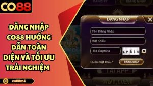Đăng nhập CO88 hướng dẫn toàn diện và tối ưu trải nghiệm